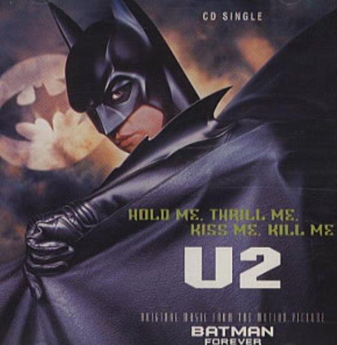 U2 - Hold Me, Thrill Me, Kiss Me, Kill Me (Original Music From The Mo