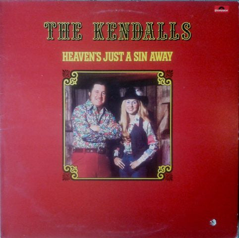 The Kendalls - Heaven's Just A Sin Away - Used Vinyl Record
