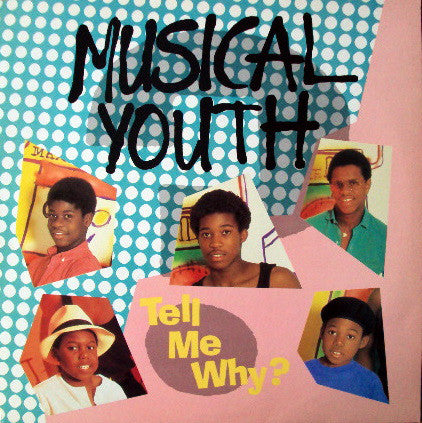 Musical Youth - Tell Me Why? - Used Vinyl Record 12"
