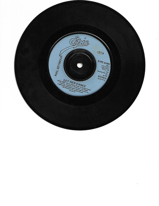Phil Seymour - Let Her Dance - Used Vinyl Record 7"