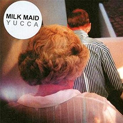 Milk Maid - Yucca - New CD