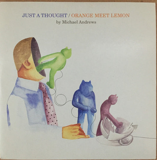 Michael Andrews - Just A Thought / Orange Meet Lemon - Used CD
