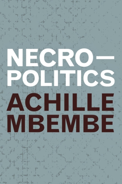 Achille Mbembe - Necropolitics - New Paperback