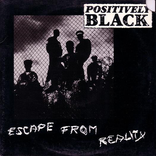 Positively Black - Escape From Reality - Used Vinyl Record 12"