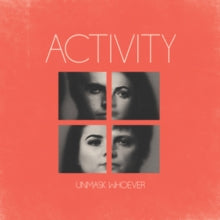 ACTIVITY - UNMASK WHOEVER - New CD