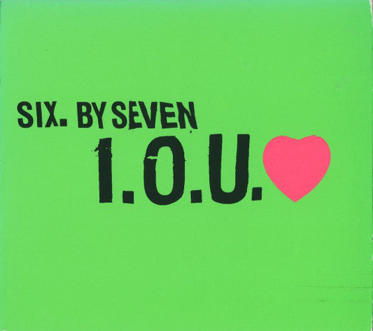 Six By Seven - I.O.U. ♥ - Used CD