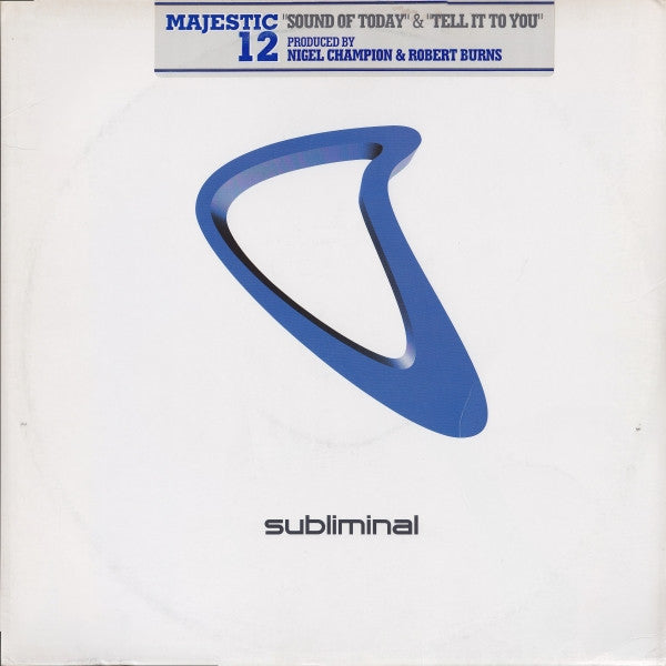 Majestic 12 - Sound Of Today / Tell It To You - Used Vinyl Record 12"