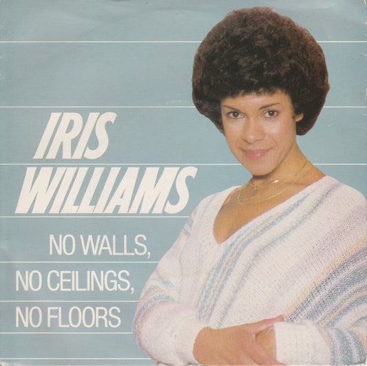 Iris Williams - No Walls, No Ceilings, No Floors - Used Vinyl Record 7"