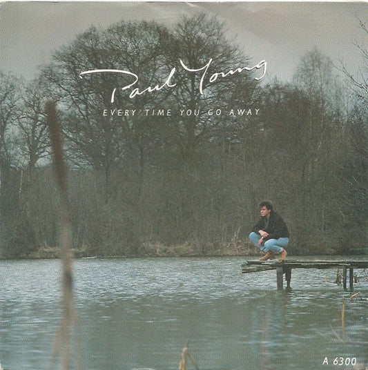 Paul Young - Every Time You Go Away - Used Vinyl Record 7"