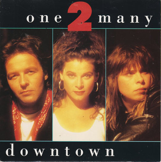 One 2 Many - Downtown - Used Vinyl Record 7"