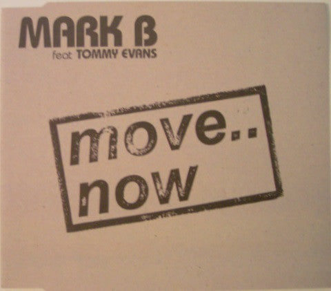 Mark B - Move.. Now - Used CD