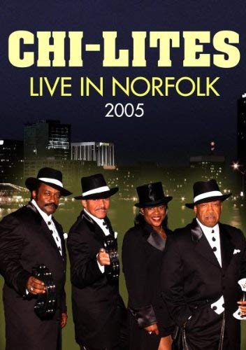 CHI-LITES - LIVE IN NORFOLK 2004 - New DVD