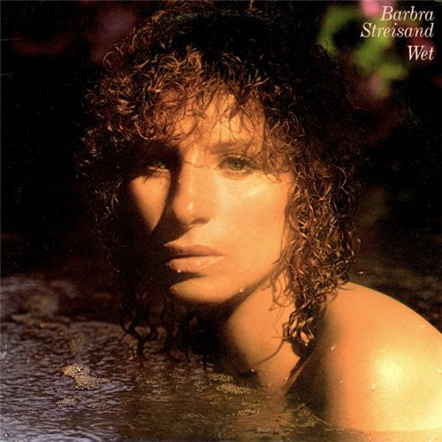 Barbra Streisand - Wet - Used Vinyl Record