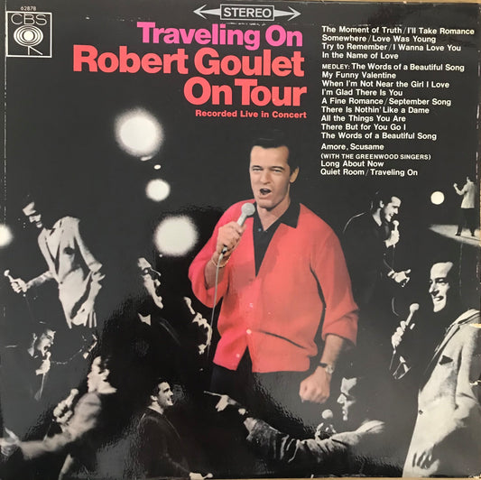 Robert Goulet - Traveling On - Robert Goulet On Tour - Used Vinyl Rec