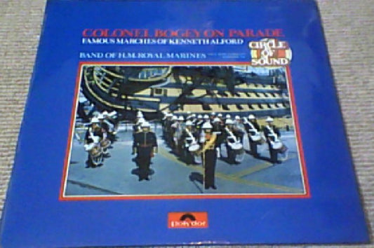 Kenneth Alford - Colonel Bogey On Parade Famous Marches Of Kenneth Al