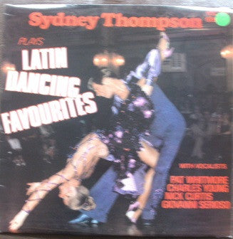 Sydney Thompson And - Sydney Thompson Plays Latin Dancing Favourites