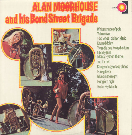 Alan Moorhouse And H - Alan Moorhouse And His Bond Street Brigade - U