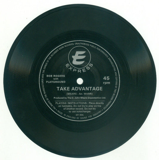 Bob Rogers - Take Advantage / Get Yourself Together - Used Vinyl Reco