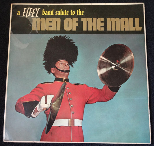 The Pride Of The '48 - A Hi-Fi Band Salute To The Men Of The Mall - U