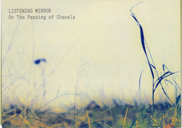 Listening Mirror - On The Passing Of Chavela - Used CD