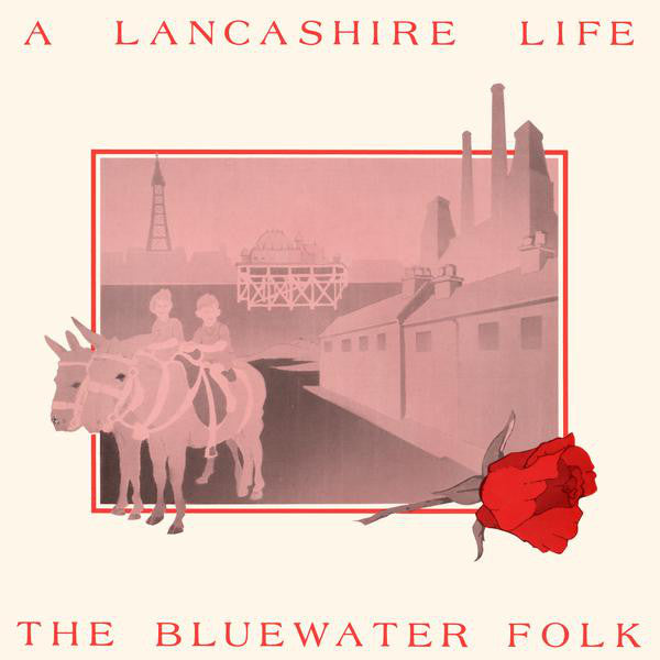 Bluewater Folk - A Lancashire Life - Used Vinyl Record