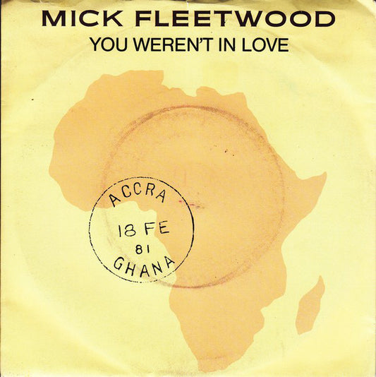 Mick Fleetwood - You Weren't In Love - Used Vinyl Record 7"