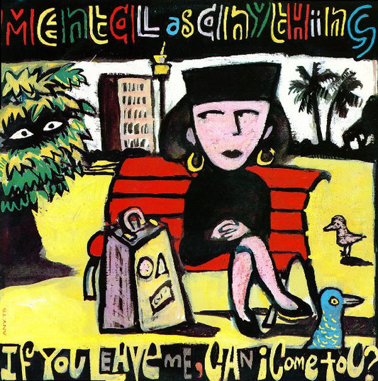 Mental As Anything - If You Leave Me Can I Come Too? - Used Vinyl Recor