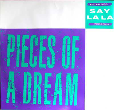 Pieces Of A Dream - Say La La - Used Vinyl Record 12"