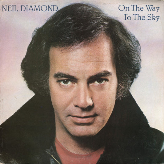 Neil Diamond - On The Way To The Sky - Used Vinyl Record