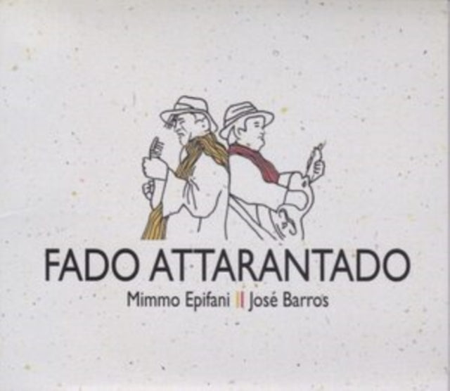 EPIFANI - Mimmo  & Jose Barros - Fado Attarantado CD (PREORDER FOR RELEA
