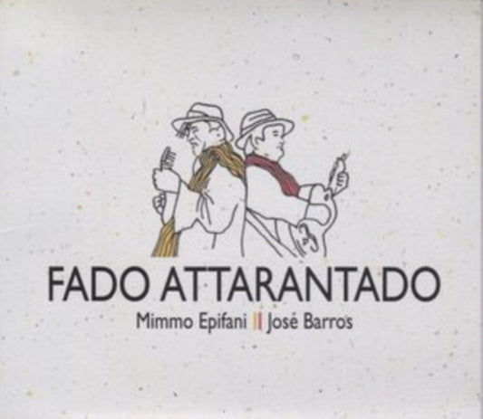 EPIFANI - Mimmo  & Jose Barros - Fado Attarantado CD (PREORDER FOR RELEA