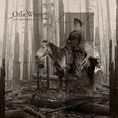 Orla Wren - Book Of The Folded Forest - New CD