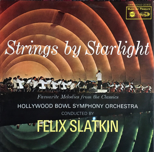 The Hollywood Bowl S - Strings By Starlight Favourite Melodies From T