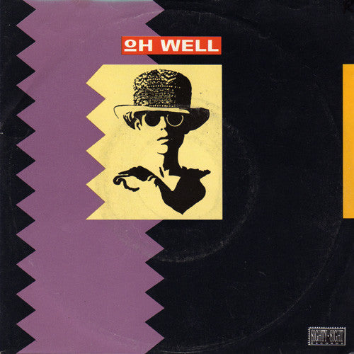 Oh Well - Oh Well - Used Vinyl Record 7"