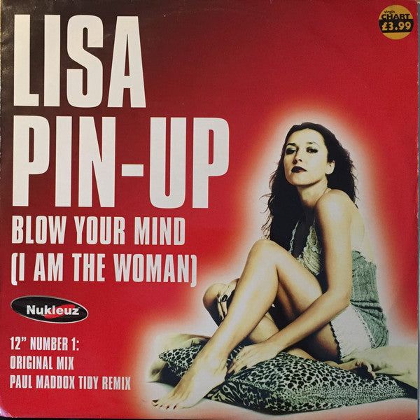 Lisa Pin-Up - Blow Your Mind (I Am The Woman) (12" Number 1) - Used Vin