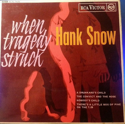 Hank Snow - When Tragedy Struck - Used Vinyl Record 7"
