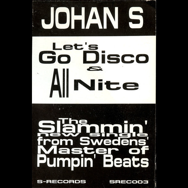 Johan S. - All Nite / Let's Go Disco - Used Vinyl Record 12"