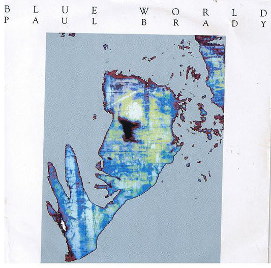 Paul Brady - Blue World - Used Vinyl Record 7"