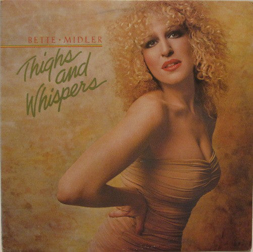 Bette Midler - Thighs And Whispers - Used Vinyl Record