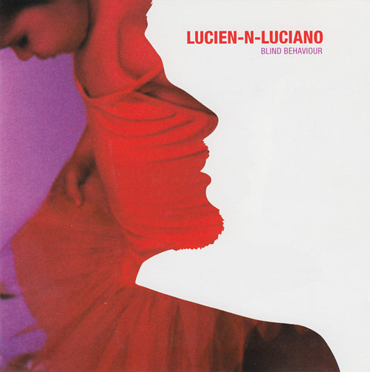Lucien–N–Luciano - Blind Behaviour - Used CD