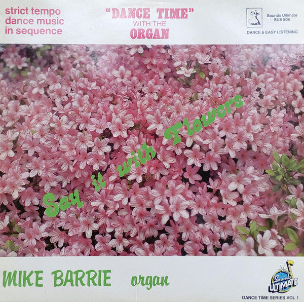 Mike Barrie - Say It With Flowers - Used Vinyl Record