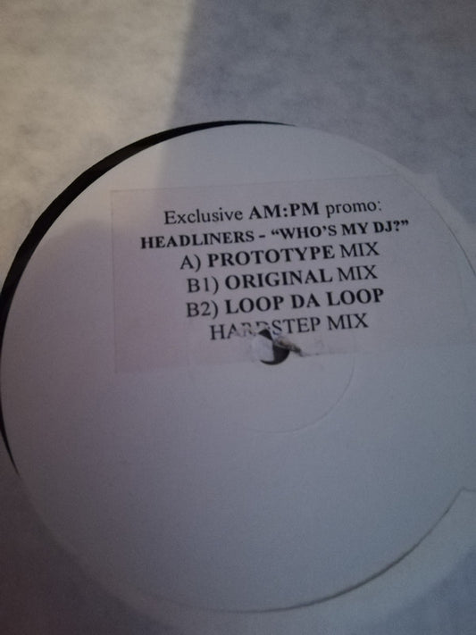 The Headliners - Who's My DJ? - Used Vinyl Record Promo