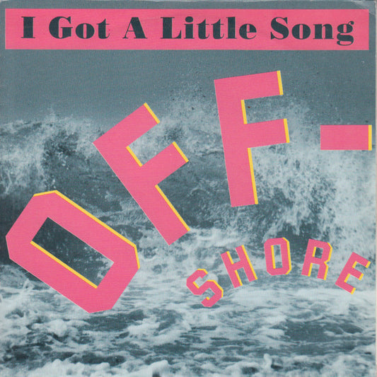 Off-Shore - I Got A Little Song - Used Vinyl Record 7"
