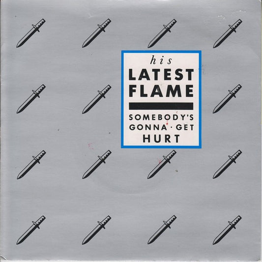 His Latest Flame - Somebody's Gonna Get Hurt - Used Vinyl Record 7"