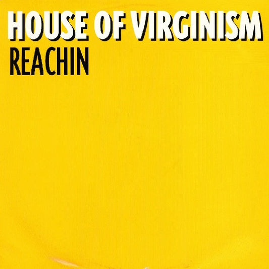 House Of Virginism - Reachin - Used Vinyl Record 12"