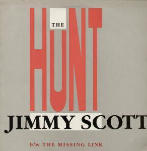 Jimmy Scott - The Hunt / The Missing Link - Used Vinyl Record 12"
