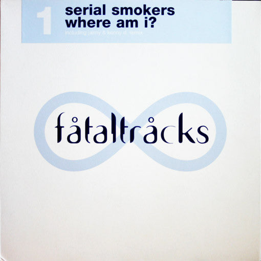 Serial Smokers - Where Am I? - Used Vinyl Record 12"