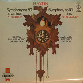 Joseph Haydn - Symphony No.83 In G Minor "The Hen" / Symphony No.101