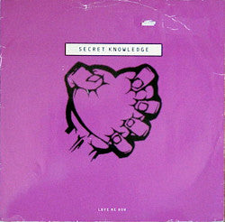 Secret Knowledge - Love Me Now - Used Vinyl Record 12"