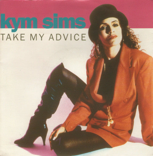 Kym Sims - Take My Advice - Used Vinyl Record 7"